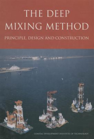 Książka Deep Mixing Method Coastal Development Institute Tokyo