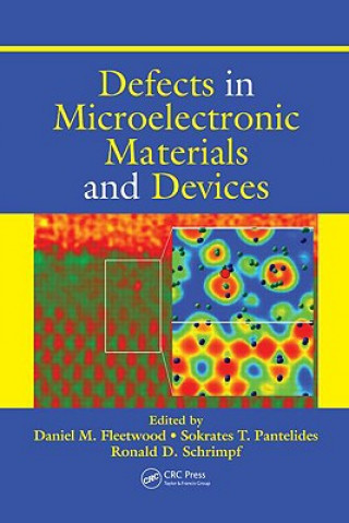 Knjiga Defects in Microelectronic Materials and Devices Daniel M. Fleetwood