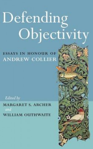 Carte Defending Objectivity Margaret Archer