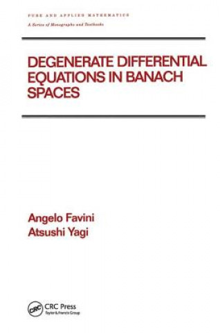 Carte Degenerate Differential Equations in Banach Spaces Atsushi Yagi
