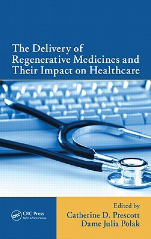 Buch Delivery of Regenerative Medicines and Their Impact on Healthcare 