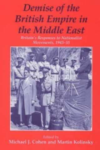 Kniha Demise of the British Empire in the Middle East 