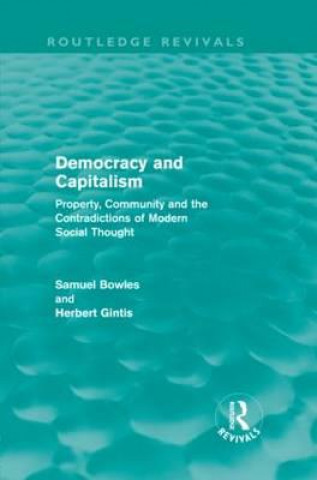 Carte Democracy and Capitalism (Routledge Revivals) Herbert Gintis