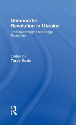 Knjiga Democratic Revolution in Ukraine Taras Kuzio