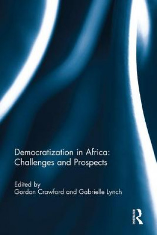 Könyv Democratization in Africa: Challenges and Prospects 