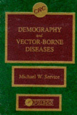 Knjiga Demography and Vector-Borne Diseases M.W. Service