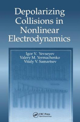 Carte Depolarizing Collisions in Nonlinear Electrodynamics Vitaly V. Samartsev