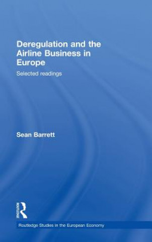 Carte Deregulation and the Airline Business in Europe Sean Barrett