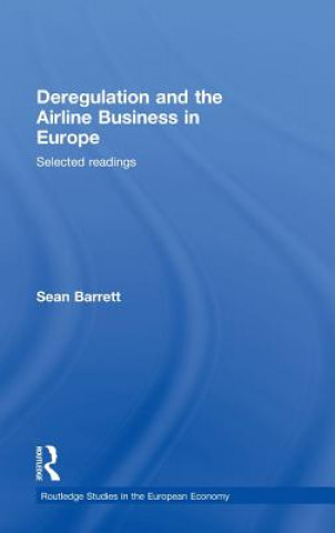 Kniha Deregulation and the Airline Business in Europe Sean Barrett