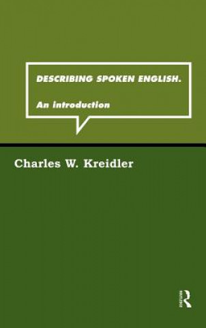 Carte Describing Spoken English Charles W. Kreidler