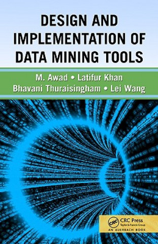 Книга Design and Implementation of Data Mining Tools Lei Wang