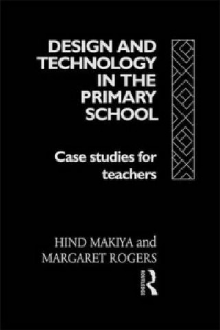 Книга Design and Technology in the Primary School Hind (Lewisham Local Education Authority) Makiya