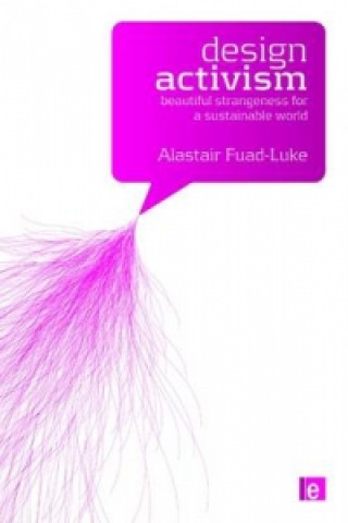 Книга Design Activism Alastair Fuad-Luke