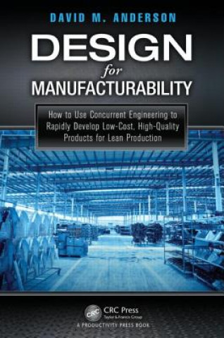 Kniha Design for Manufacturability David M. Anderson