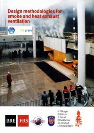 Carte Design Methodologies for Smoke and Heat Exhaust Ventilation G Garrad