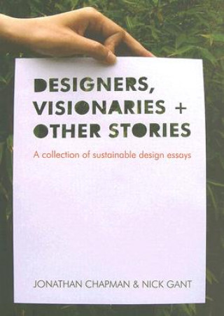 Kniha Designers Visionaries and Other Stories Nick Gant