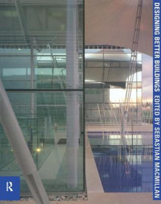 Buch Designing Better Buildings Sebastian Macmillan