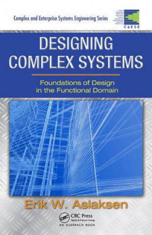 Könyv Designing Complex Systems Erik W. Aslaksen