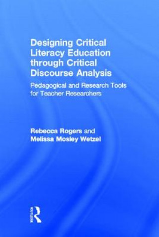 Carte Designing Critical Literacy Education through Critical Discourse Analysis Melissa Mosley Wetzel