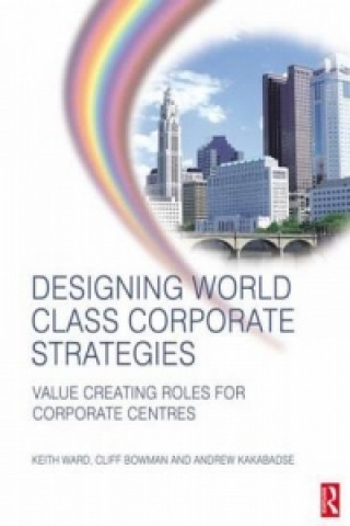 Carte Designing World Class Corporate Strategies Keith Ward