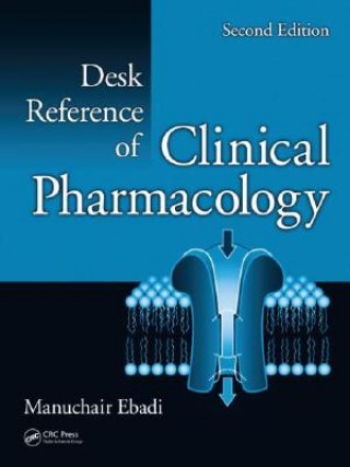 Książka Desk Reference of Clinical Pharmacology Manuchair Ebadi