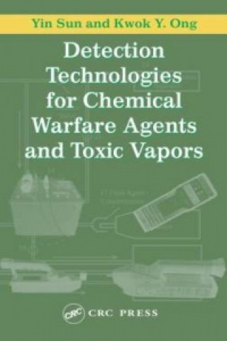 Książka Detection Technologies for Chemical Warfare Agents and Toxic Vapors Kwok Y. Ong
