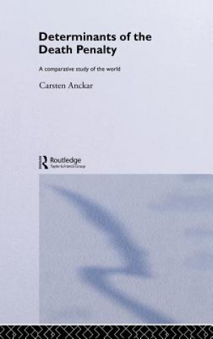 Kniha Determinants of the Death Penalty Carsten Anckar