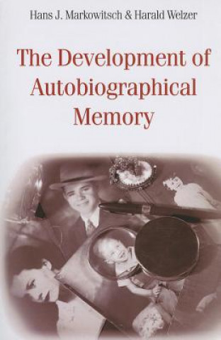 Kniha Development of Autobiographical Memory Harald Welzer