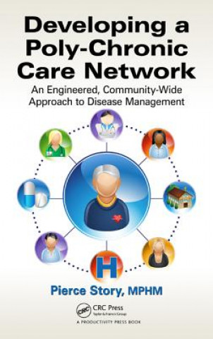 Livro Developing a Poly-Chronic Care Network Pierce Story