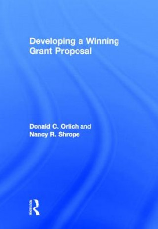 Книга Developing a Winning Grant Proposal Nancy R. Shrope