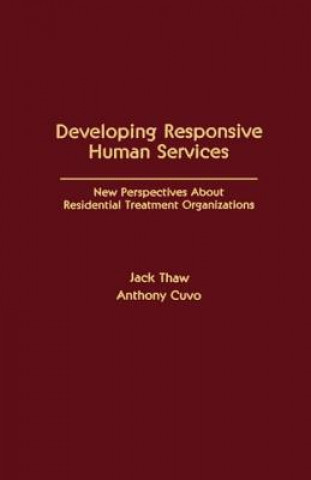 Książka Developing Responsive Human Services Jack Thaw