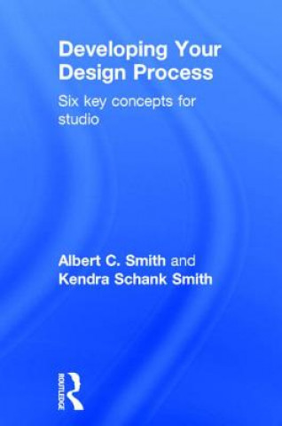 Kniha Developing Your Design Process Kendra Schank Smith