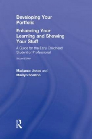 Książka Developing Your Portfolio - Enhancing Your Learning and Showing Your Stuff Marilyn Shelton