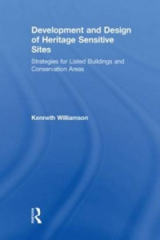 Könyv Development and Design of Heritage Sensitive Sites Kenneth Williamson