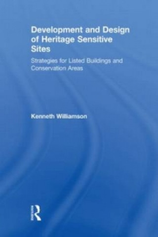 Kniha Development and Design of Heritage Sensitive Sites Kenneth Williamson