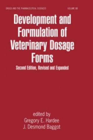 Книга Development and Formulation of Veterinary Dosage Forms J. Desmond Baggo