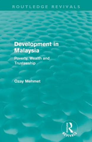 Könyv Development in Malaysia (Routledge Revivals) Ozay Mehmet