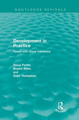 Carte Development in Practice (Routledge Revivals) Gaye Thompson