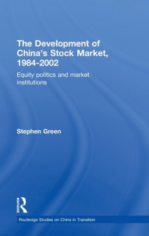 Książka Development of China's Stockmarket, 1984-2002 Stephen Green