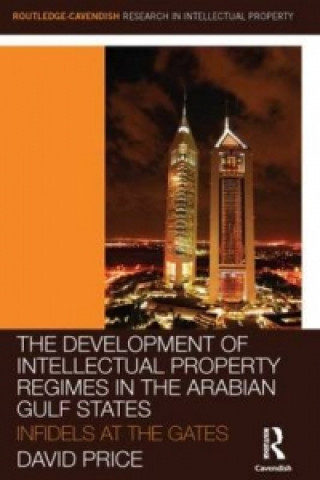Könyv Development of Intellectual Property Regimes in the Arabian Gulf States David Price
