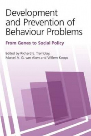 Knjiga Development and Prevention of Behaviour Problems Richard E. Tremblay