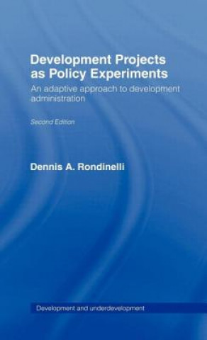 Книга Development Projects as Policy Experiments Dennis A. Rondinelli