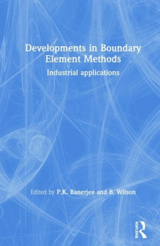 Carte Developments in Boundary Element Methods P. K. Banerjee