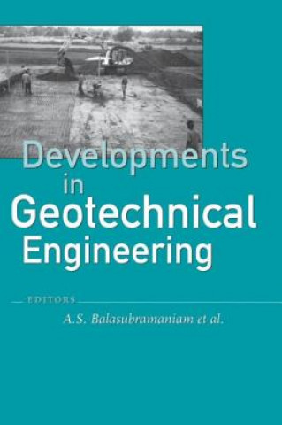 Libro Developments in Geotechnical Engineering: from Harvard to New Delhi 1936-1994 