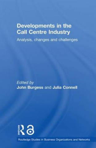 Kniha Developments in the Call Centre Industry Julia Connell