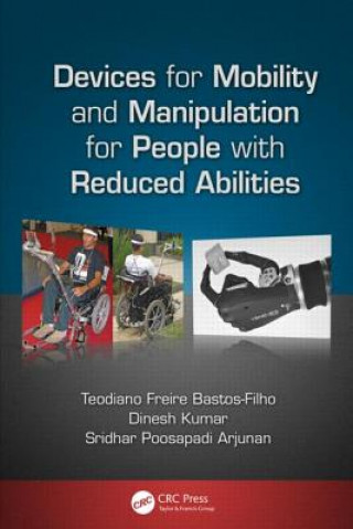 Kniha Devices for Mobility and Manipulation for People with Reduced Abilities Sridhar Poosapadi Arjunan