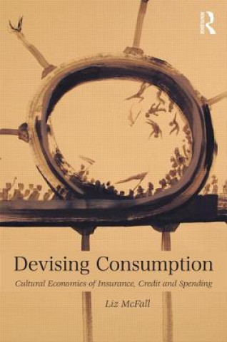 Book Devising Consumption Liz McFall