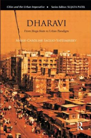 Kniha Dharavi Marie-Caroline Saglio-Yatzimirsky