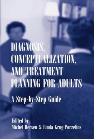 Knjiga Diagnosis, Conceptualization, and Treatment Planning for Adults 