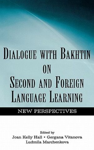 Kniha Dialogue With Bakhtin on Second and Foreign Language Learning 